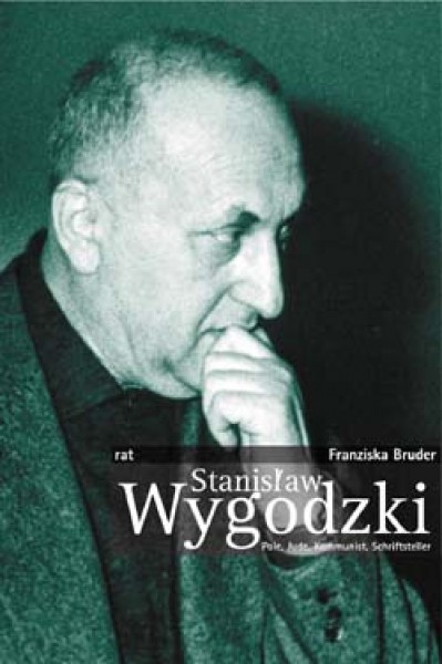 Stanislaw Wygodzki (<b>Franziska Bruder</b>) | Antifa | Bücher | Lesestoff ... - 3-89771-812-x_720x600